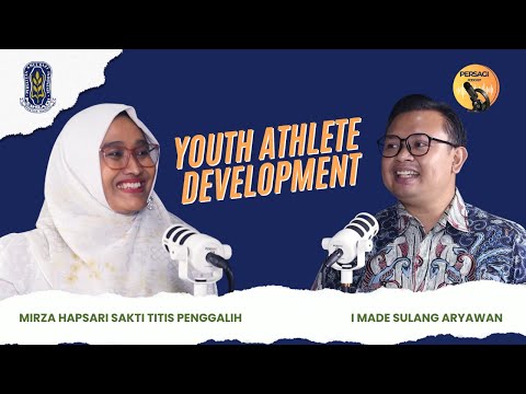 Youth Athlete Development | PERSAGI Kabupaten Purworejo PODCAST Eps. 13
